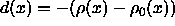 d(x)= -(rho(x) - rho_0(x))